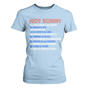 Trump Supporter T Shirt For Women Not Sorry For Voting For Trump For Believing America Is Great TS09 Light Blue Print Your Wear