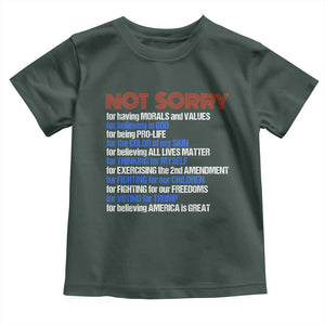 Trump Supporter Toddler T Shirt Not Sorry For Voting For Trump For Believing America Is Great TS09 Dark Forest Green Print Your Wear