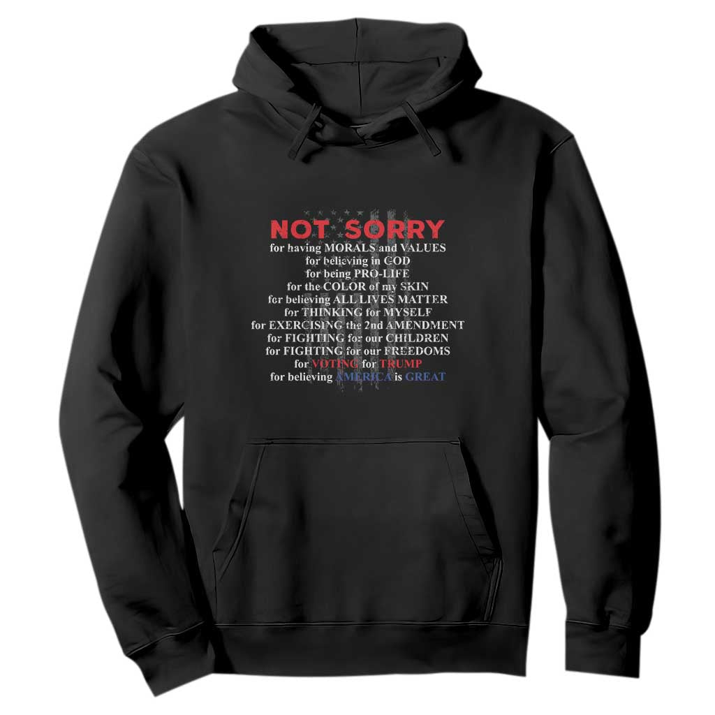 Not Sorry For Voting For Trump Believing America Is Great Hoodie Trump Supporter TS09 Black Print Your Wear