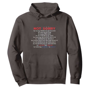 Not Sorry For Voting For Trump Believing America Is Great Hoodie Trump Supporter TS09 Dark Chocolate Print Your Wear