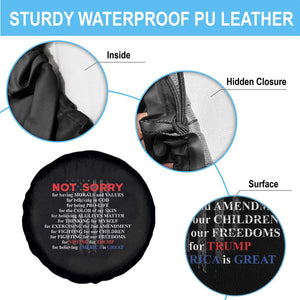 Not Sorry For Voting For Trump Believing America Is Great Spare Tire Cover Trump Supporter TS09 Print Your Wear