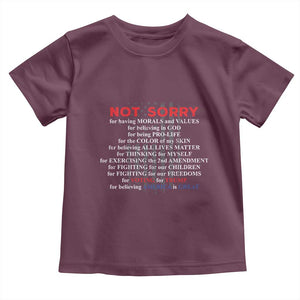 Not Sorry For Voting For Trump Believing America Is Great Toddler T Shirt Trump Supporter TS09 Maroon Print Your Wear