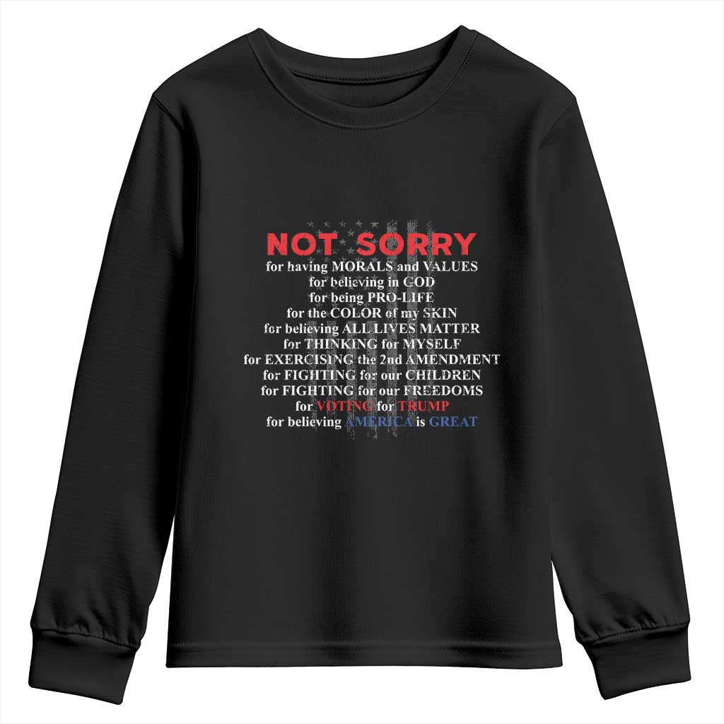 Not Sorry For Voting For Trump Believing America Is Great Youth Sweatshirt Trump Supporter TS09 Black Print Your Wear