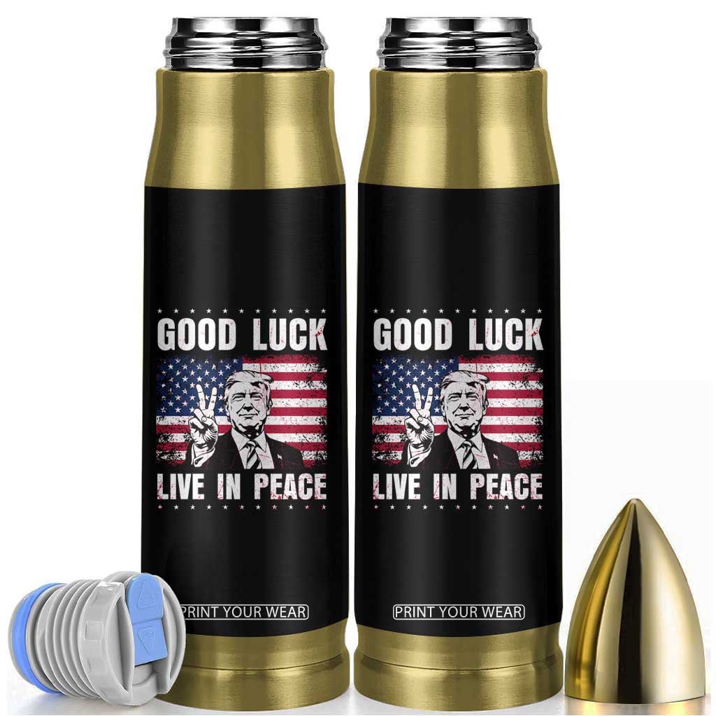 Trump 2025 Bullet Tumbler Good Luck Live In Peace Retro American Flag TS09 Black Print Your Wear