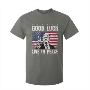 Trump 2025 T Shirt For Kid Good Luck Live In Peace Retro American Flag TS09 Military Green Print Your Wear