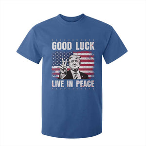 Trump 2025 T Shirt For Kid Good Luck Live In Peace Retro American Flag TS09 Royal Blue Print Your Wear