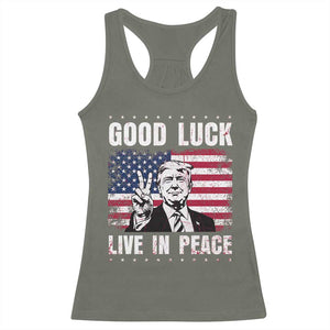 Trump 2025 Racerback Tank Top Good Luck Live In Peace Retro American Flag TS09 Military Green Print Your Wear