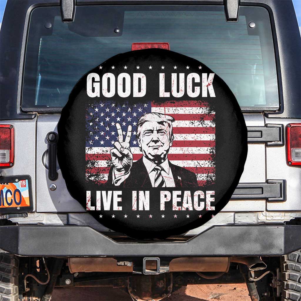 Trump 2025 Spare Tire Cover Good Luck Live In Peace Retro American Flag TS09 No hole Black Print Your Wear