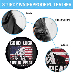 Trump 2025 Spare Tire Cover Good Luck Live In Peace Retro American Flag TS09 Print Your Wear