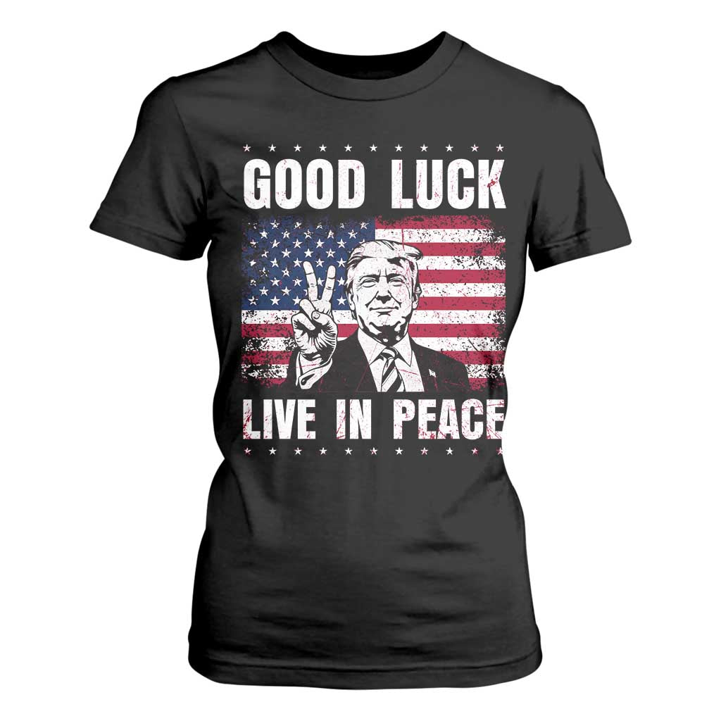 Trump 2025 T Shirt For Women Good Luck Live In Peace Retro American Flag TS09 Black Print Your Wear
