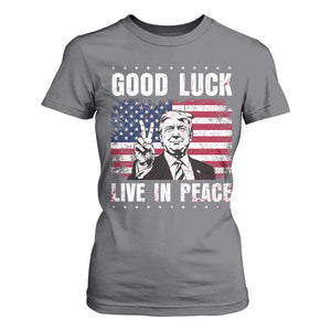 Trump 2025 T Shirt For Women Good Luck Live In Peace Retro American Flag TS09 Charcoal Print Your Wear