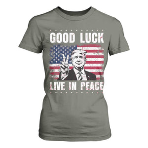 Trump 2025 T Shirt For Women Good Luck Live In Peace Retro American Flag TS09 Military Green Print Your Wear
