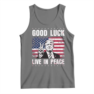 Trump 2025 Tank Top Good Luck Live In Peace Retro American Flag TS09 Black Heather Print Your Wear