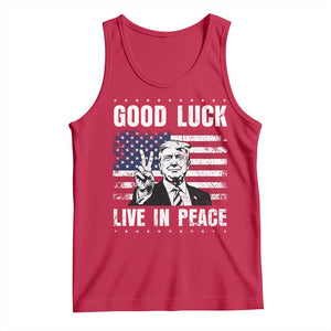 Trump 2025 Tank Top Good Luck Live In Peace Retro American Flag TS09 Red Print Your Wear