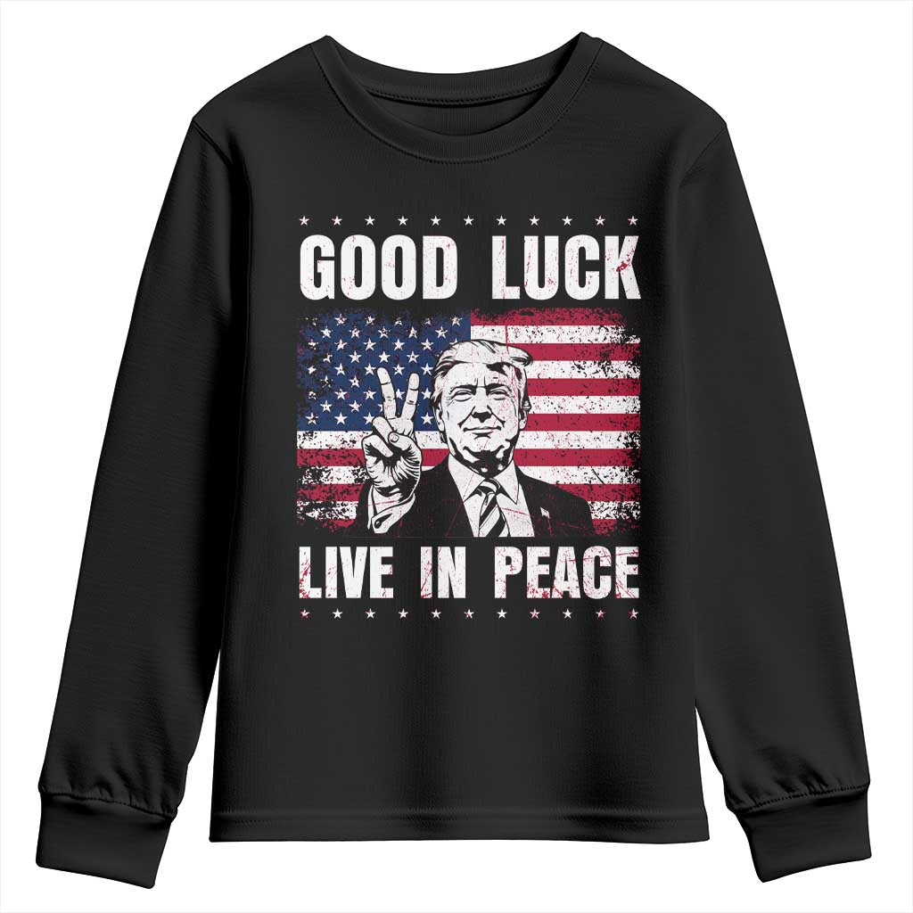 Trump 2025 Youth Sweatshirt Good Luck Live In Peace Retro American Flag TS09 Black Print Your Wear