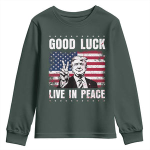 Trump 2025 Youth Sweatshirt Good Luck Live In Peace Retro American Flag TS09 Dark Forest Green Print Your Wear