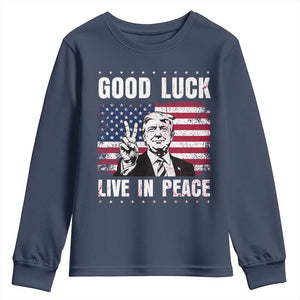 Trump 2025 Youth Sweatshirt Good Luck Live In Peace Retro American Flag TS09 Navy Print Your Wear