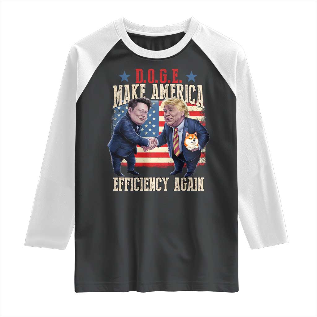 Trump Elon 2025 Raglan Shirt DOGE Make America Efficiency Again TS09 Black White Print Your Wear