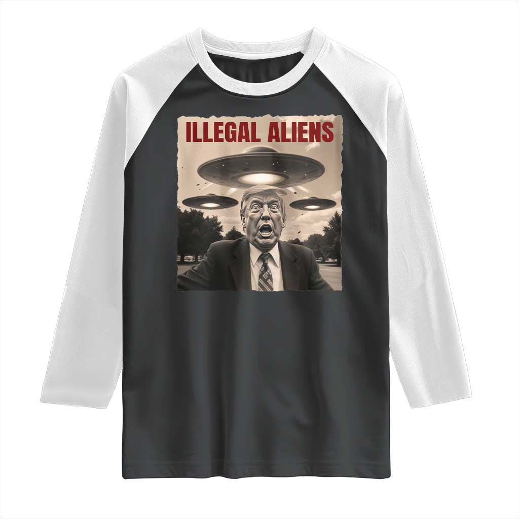 Funny Trump Illegal Aliens Raglan Shirt TS09 Black White Print Your Wear