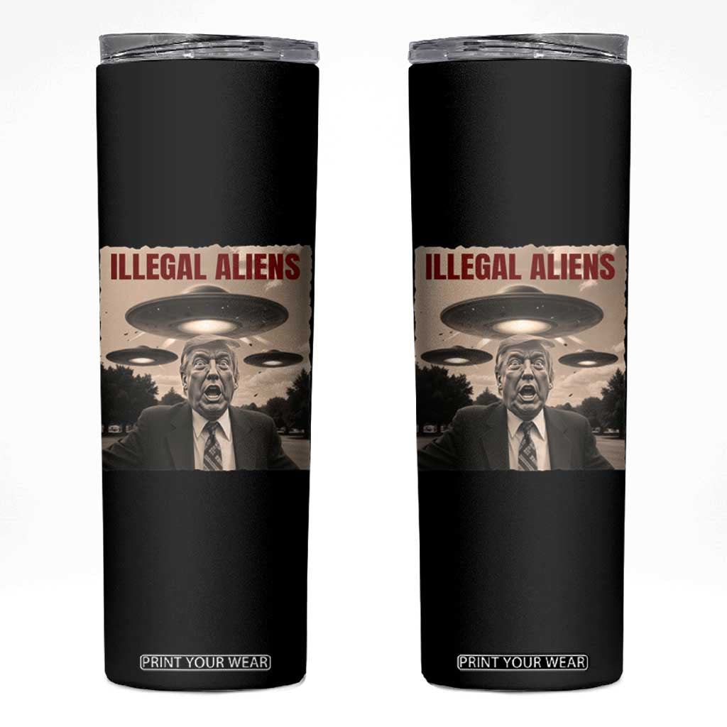Funny Trump Illegal Aliens Skinny Tumbler TS09 Black Print Your Wear