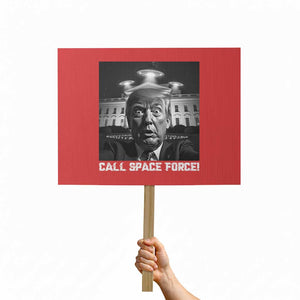 Illegal Aliens Funny Trump Protest Sign Call Space Force TS09 Horizontal 18" × 24" Red Print Your Wear