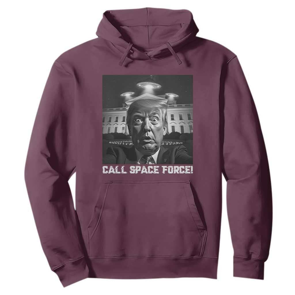 Illegal Aliens Funny Trump Hoodie Call Space Force TS09 Maroon Print Your Wear