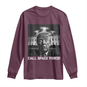 Illegal Aliens Funny Trump Long Sleeve Shirt Call Space Force TS09 Maroon Print Your Wear