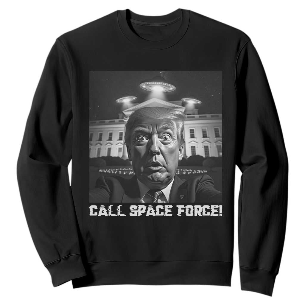 Illegal Aliens Funny Trump Sweatshirt Call Space Force TS09 Black Print Your Wear