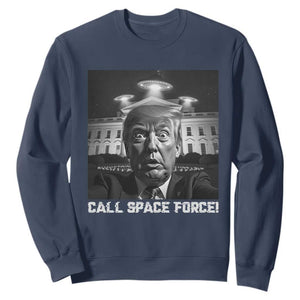 Illegal Aliens Funny Trump Sweatshirt Call Space Force TS09 Navy Print Your Wear