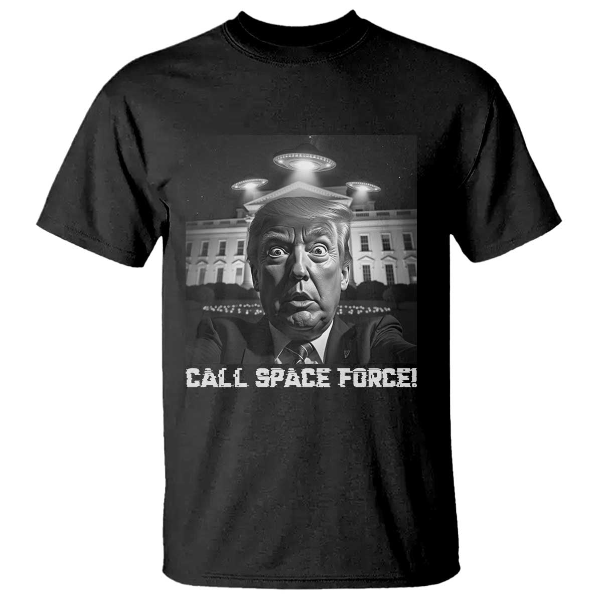 Illegal Aliens Funny Trump T Shirt Call Space Force TS09 Black Print Your Wear