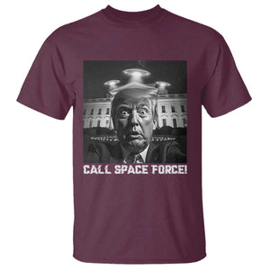 Illegal Aliens Funny Trump T Shirt Call Space Force TS09 Maroon Print Your Wear