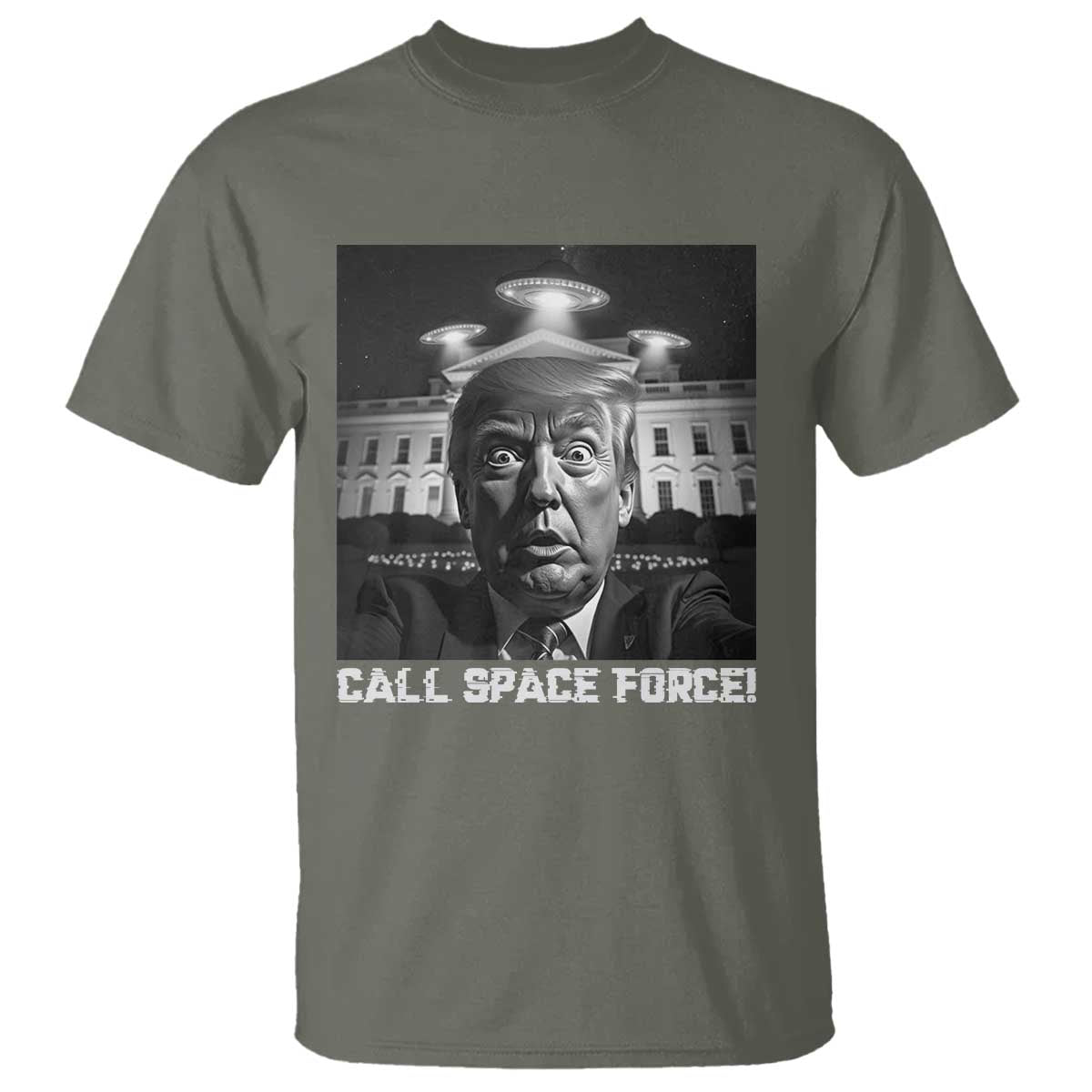 Illegal Aliens Funny Trump T Shirt Call Space Force TS09 Military Green Print Your Wear