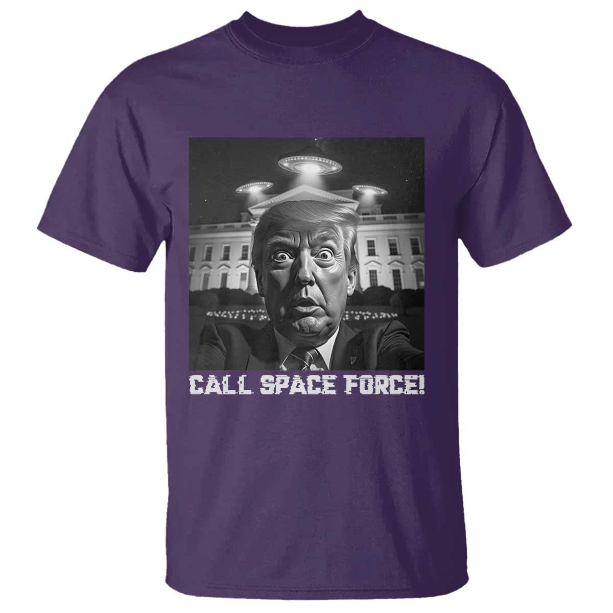 Illegal Aliens Funny Trump T Shirt Call Space Force TS09 Purple Print Your Wear