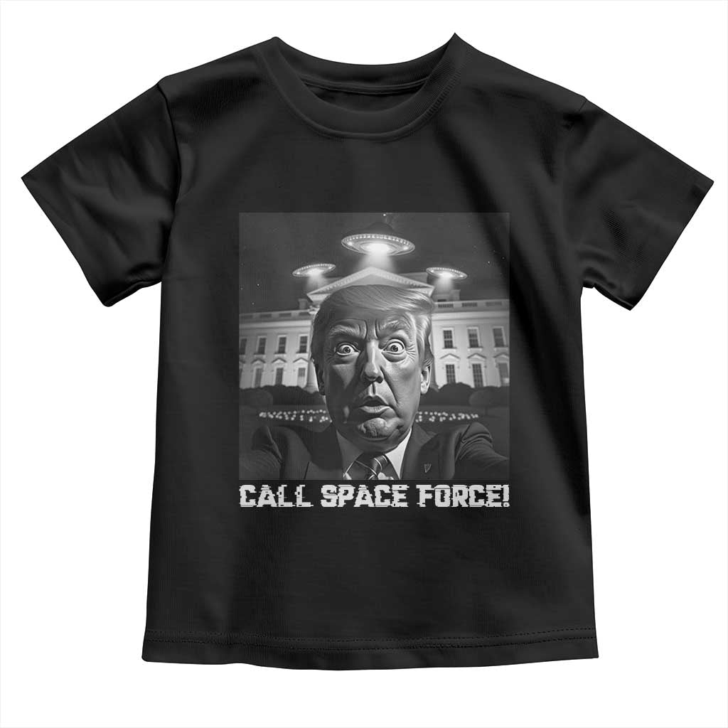 Illegal Aliens Funny Trump Toddler T Shirt Call Space Force TS09 Black Print Your Wear