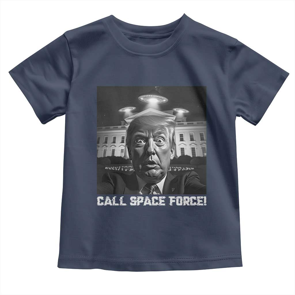 Illegal Aliens Funny Trump Toddler T Shirt Call Space Force TS09 Navy Print Your Wear