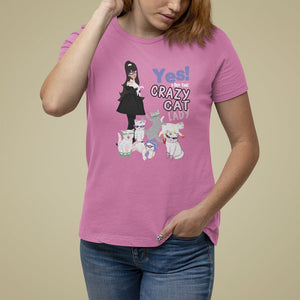 Mother's Day Cat Lover T Shirt For Women Yes I Am The Crazy Cat Mom TS09 Azalea Printyourwear