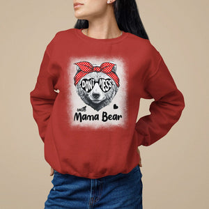 Mother's Day Sweatshirt Don't Mess With Mama Bear Sunglasses TS09 Red Printyourwear