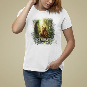 Mother's Day T Shirt For Women Don't Mess With Mama Bear Fairy Forest TS09 White Printyourwear