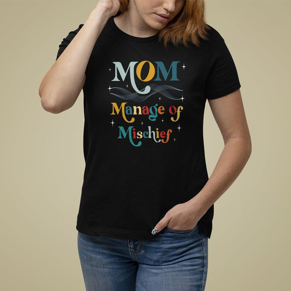 Mother's Day T Shirt For Women Manager of Mischief Funny Mom Wizard Magic TS09 Black Printyourwear
