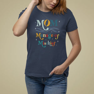 Mother's Day T Shirt For Women Manager of Mischief Funny Mom Wizard Magic TS09 Navy Printyourwear