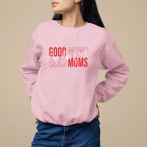 Mother's Day Sweatshirt Good Moms Say Bad Words TS09 Light Pink Printyourwear