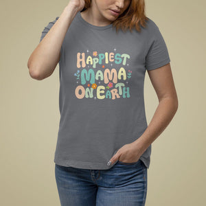 Mother's Day T Shirt For Women Happiest Mama On Earth Groovy TS09 Charcoal Printyourwear