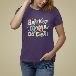 Mother's Day T Shirt For Women Happiest Mama On Earth Groovy TS09 Purple Printyourwear