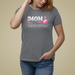 Mother's Day T Shirt For Women Mom Defined Someone Who Works 365 Days A Year Will Care Nurture And Love You Unconditionally TS09 Charcoal Printyourwear