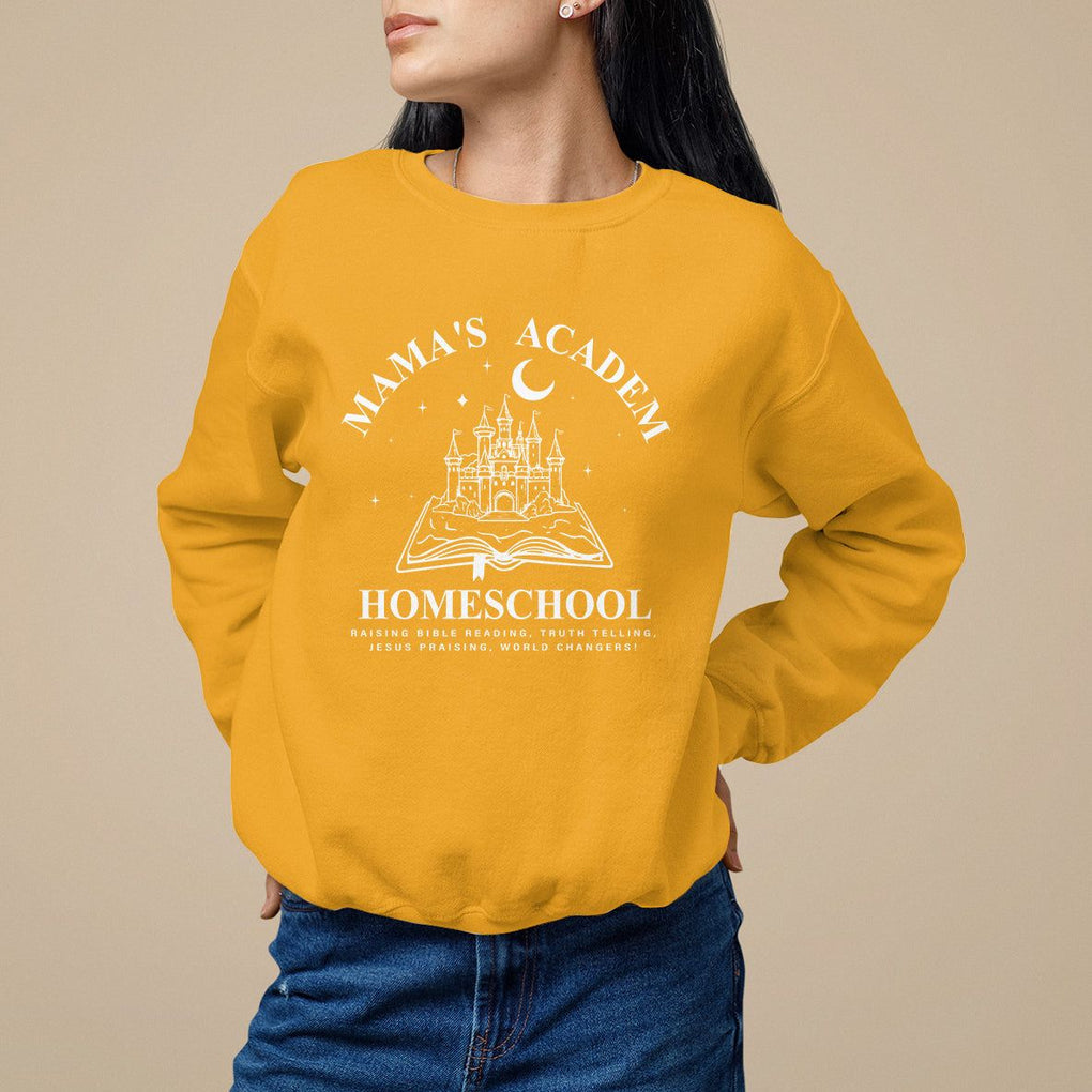 Mother's Day Sweatshirt Mama's Academy Homeschool Cute Stay At Home Mom TS09 Gold Printyourwear