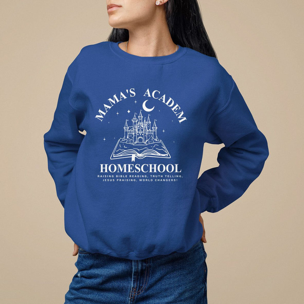 Mother's Day Sweatshirt Mama's Academy Homeschool Cute Stay At Home Mom TS09 Royal Blue Printyourwear