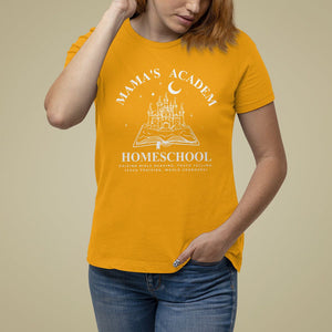 Mother's Day T Shirt For Women Mama's Academy Homeschool Cute Stay At Home Mom TS09 Gold Printyourwear