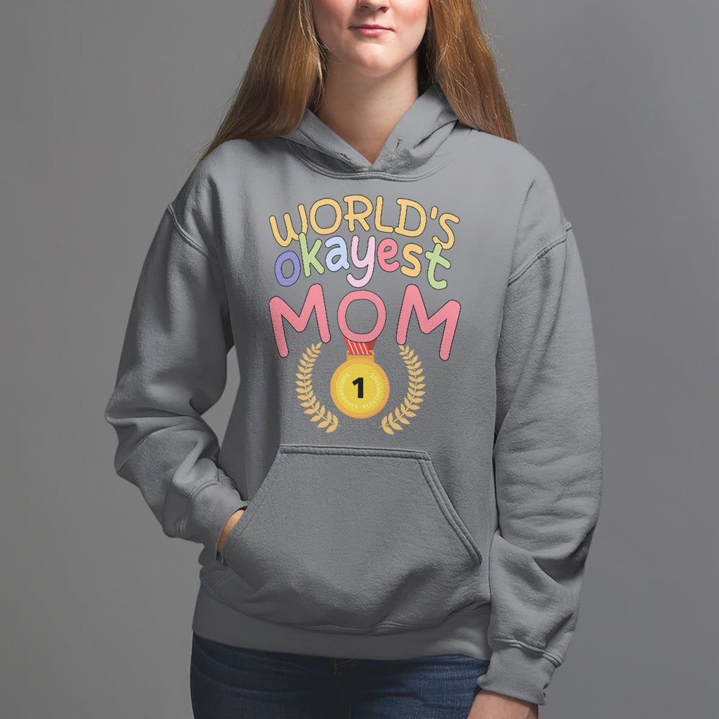 Mother's Day Hoodie World's Okayest Mom Medal TS09 Charcoal Printyourwear