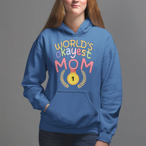 Mother's Day Hoodie World's Okayest Mom Medal TS09 Royal Blue Printyourwear