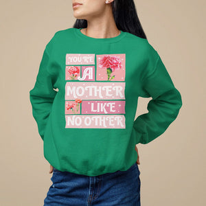 Mother's Day Sweatshirt You're A Mother Like No Other TS09 Irish Green Printyourwear